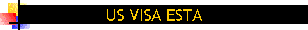 US VISA ESTA